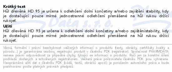 Hůl dřevěná rov.rukojeť HD 95 vel. 95cm Handicap